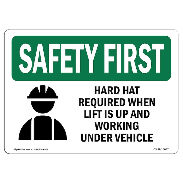 OSHA Sign, Hard Hat Required When Lift W/ Symbol, 10in X 7in Aluminum, 10" W, 7" H, Landscape
